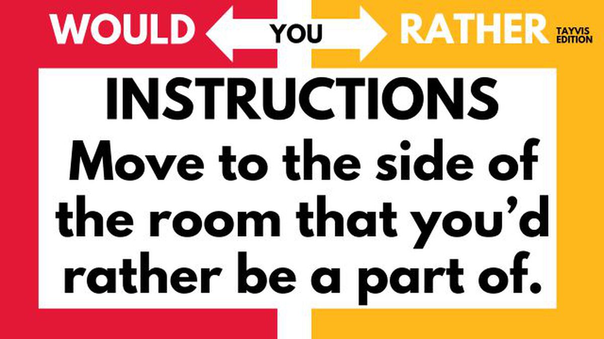Would You Rather? -  Tayvis Edition image number null
